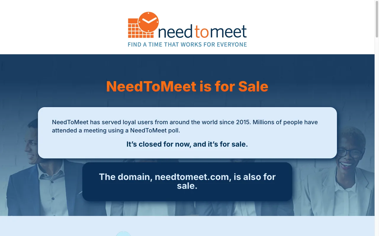 NeedToMeet's homepage in August 2026: a banner saying the service is closed and the product and domain are for sale